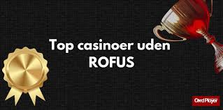 Free Spins Casinoer uden ROFUS Din Guide til Bedste Tilbud Free Spins Casinoer uden ROFUS Din Guide til Bedste Tilbud